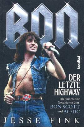 Fink, J: Bon - Der letzte Highway Die unerzählte Geschichte von Bon Scott