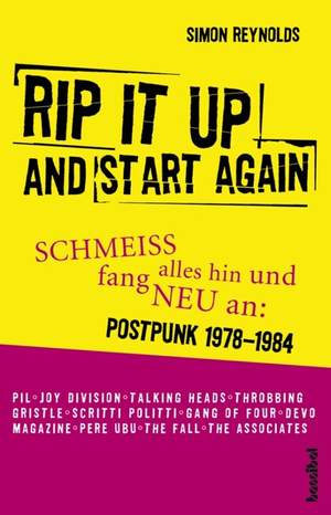 Reynolds, S: Rip it up and start again