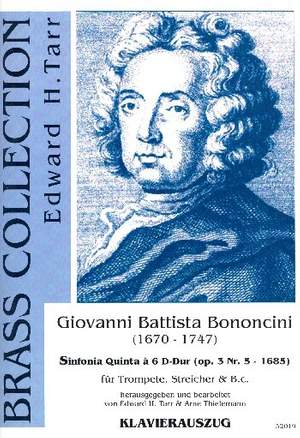 Bononcini, G B: Sinfonia quinta à 6 D-Dur op.3,5 für Trompete, Streicher und Bc