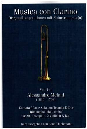 Melani, A: Cantata à Voce Sola con Tromba D-Dur "Rimbomba mia tromba"