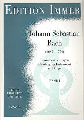 Bach, J S: Choralbearbeitungen Reihe 2 Band 1