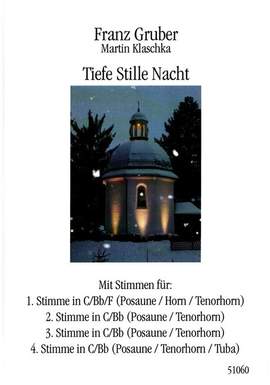 Gruber, F: Tiefe Stille Nacht