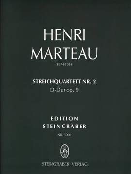 Marteau, H: Quartett D-Dur op.9,2