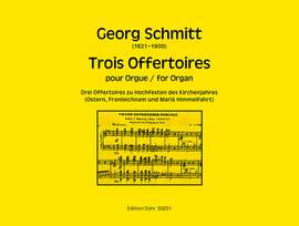 Schmitt, G: Trois Offertoires