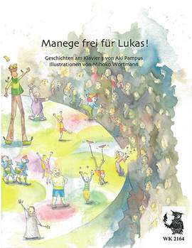 Pampus, A: Geschichten am Klavier Band 3 - Manege frei für Lukas!