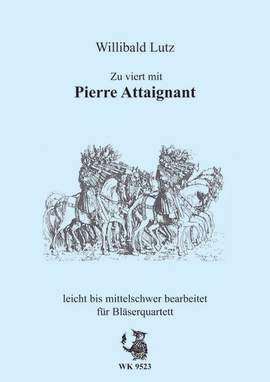 Attaingnant, P: Zu viert mit Pierre Attaignant