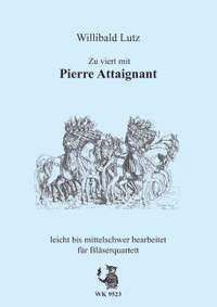 Attaingnant, P: Zu viert mit Pierre Attaignant