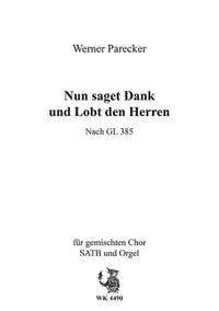 Parecker, W: Nun saget Dank und Lobt den Herrn