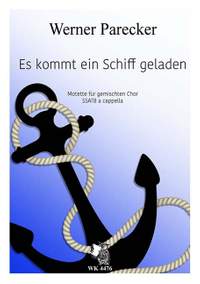 Parecker, W: Es kommt ein Schiff geladen
