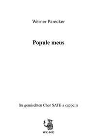 Parecker, W: Popule meus
