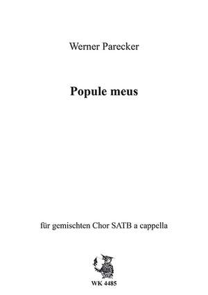 Parecker, W: Popule meus