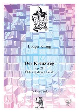 Knaup, L: Der Kreuzweg op. 21