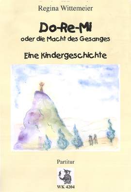 Wittemeier, R: Do-Re-Mi oder die Macht des Gesanges