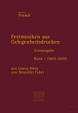 Franck, M: Festmusiken aus Gelegenheitsdrucken