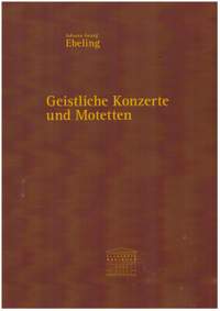 Ebeling, J G: Geistliche Konzerte und Motetten