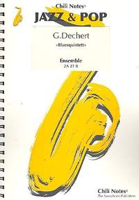Dechert, G: Bluesquintett