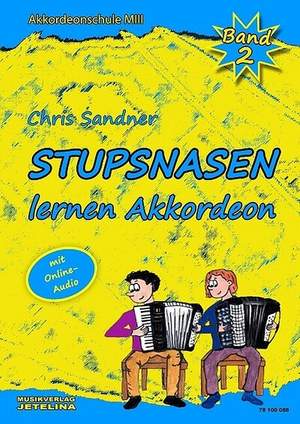 Sandner, C: Stupsnasen Lernen Akkordeon Band 2 (+online-audio)