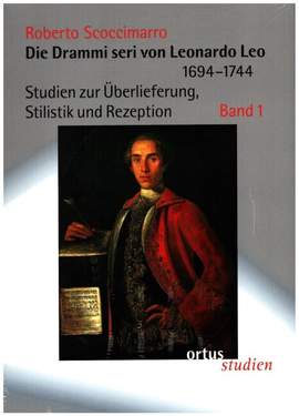 Scoccimarro, R: Die Drammi seri von Leonardo Leo (1694-1744)