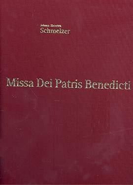 Schmelzer, J H: Missa Dei Patris Benedicti