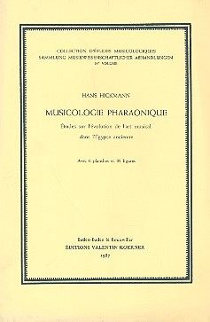 Hickmann, H: Musicologie pharaonique
