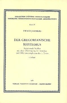 Jammers, E: Der gregorianische Rhythmus