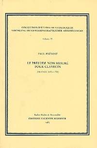 Prévost, P: Le prélude non mesuré pour clavecin
