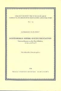 Schubert, G: Schönbergs frühe Instrumentation