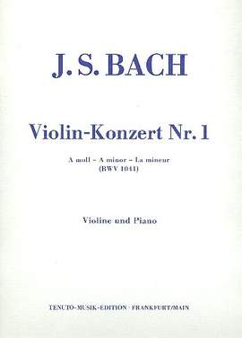 Bach, J S: Konzert a-Moll Nr.1 BWV1041