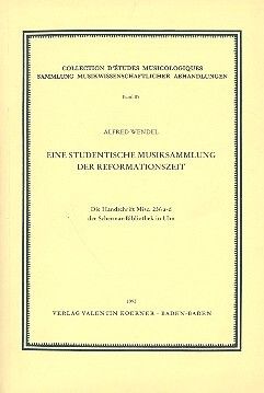 Wendel, A: Eine studentische Musiksammlung