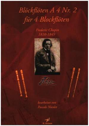 Chopin, F: Blockflöten A 4 Nr.2 - Frederic Chopin