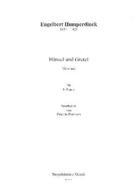 Humperdinck, E: Hänsel und Gretel (Auszüge)