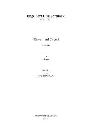 Humperdinck, E: Hänsel und Gretel (Auszüge)