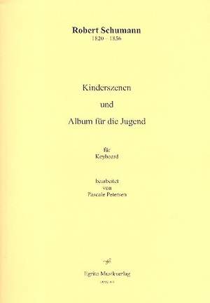 Schumann, R: Kinderszenen op.15 und Album für die Jugend op.68 (Auswahl)