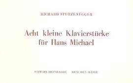 Sturzenegger, R: 8 kleine Klavierstücke für
