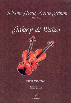Grimm, J: Galopp & Walzer