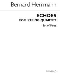 Herrmann, B: Echoes for string quartet