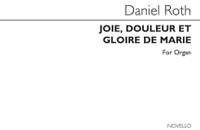 Roth, D: Joie Douleur et Gloire de Marie