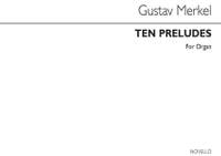 Merkel, G A: 10 Preludes op. 170