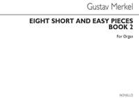 Merkel, G A: 8 Short and Easy Pieces Vol. 2