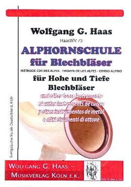 Haas, W: Alphornschule für Blechbläser Band 1