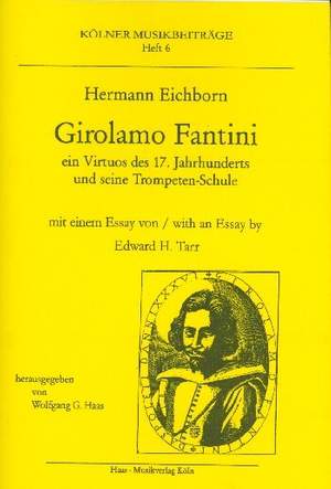 Eichborn, H: Girolamo Fantini Ein Virtuos des