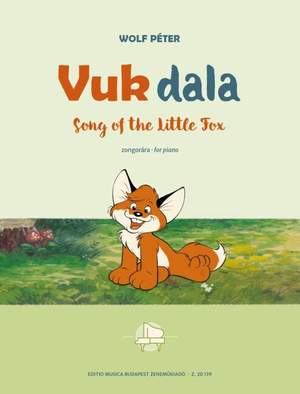 Wolf, P: Vuk dala - Song of the Little Fox