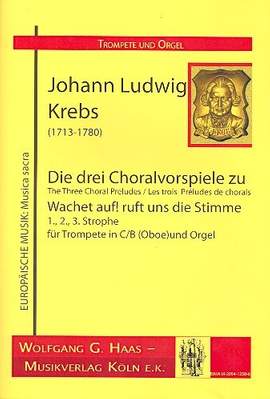 Krebs, J L: 3 Choralvorspiele zu Wachet auf ruft uns die Stimme