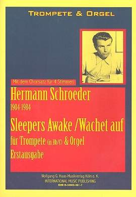 Schroeder, H: Wachet auf ruft uns die Stimme