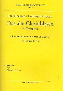 Eichborn, H: Das alte Clarinblasen auf Trompeten