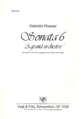 Roeser, V: Sonata Nr.6 A grand orchestre