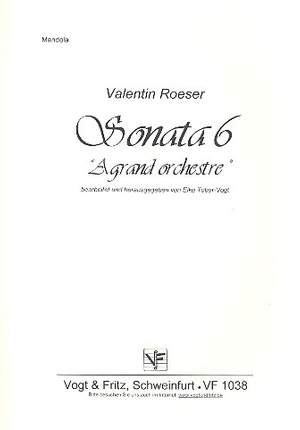 Roeser, V: Sonata Nr.6 A grand orchestre