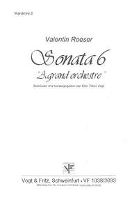Roeser, V: Sonata Nr.6 A grand orchestre