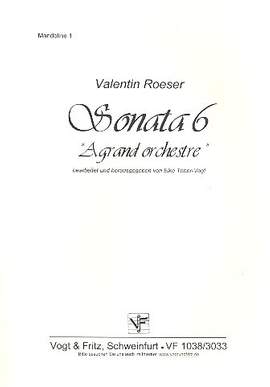 Roeser, V: Sonata Nr.6 A grand orchestre