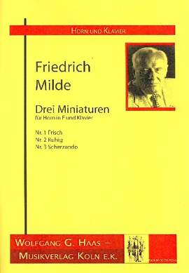 Milde, F: 3 Miniaturen für Horn und Klavier